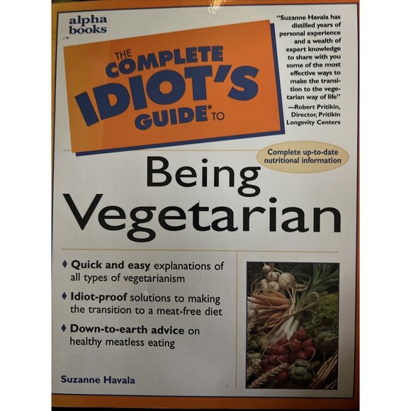 THE COMPLETE IDIOTS GUIDE TO BEING VEGETARIAN By Suzanne Havala - Picture 1 of 2